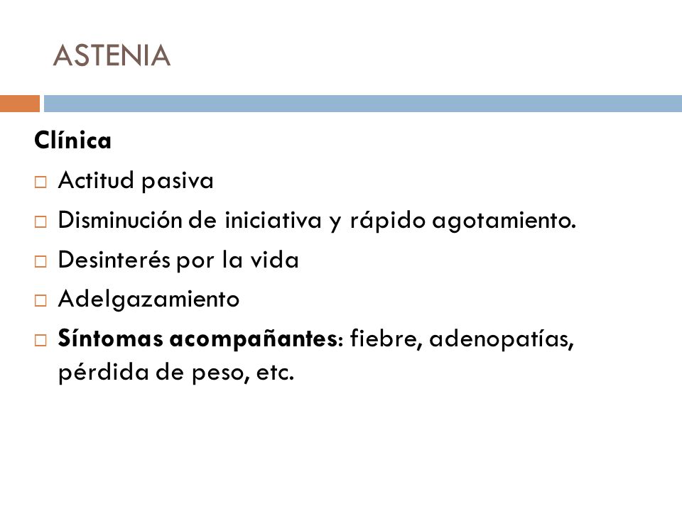 Perdida de peso rapido y astenia